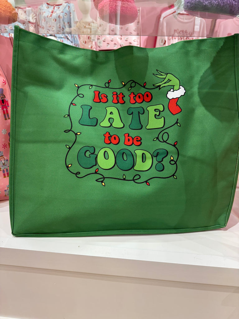 Is it Too Late? Jumbo Tote