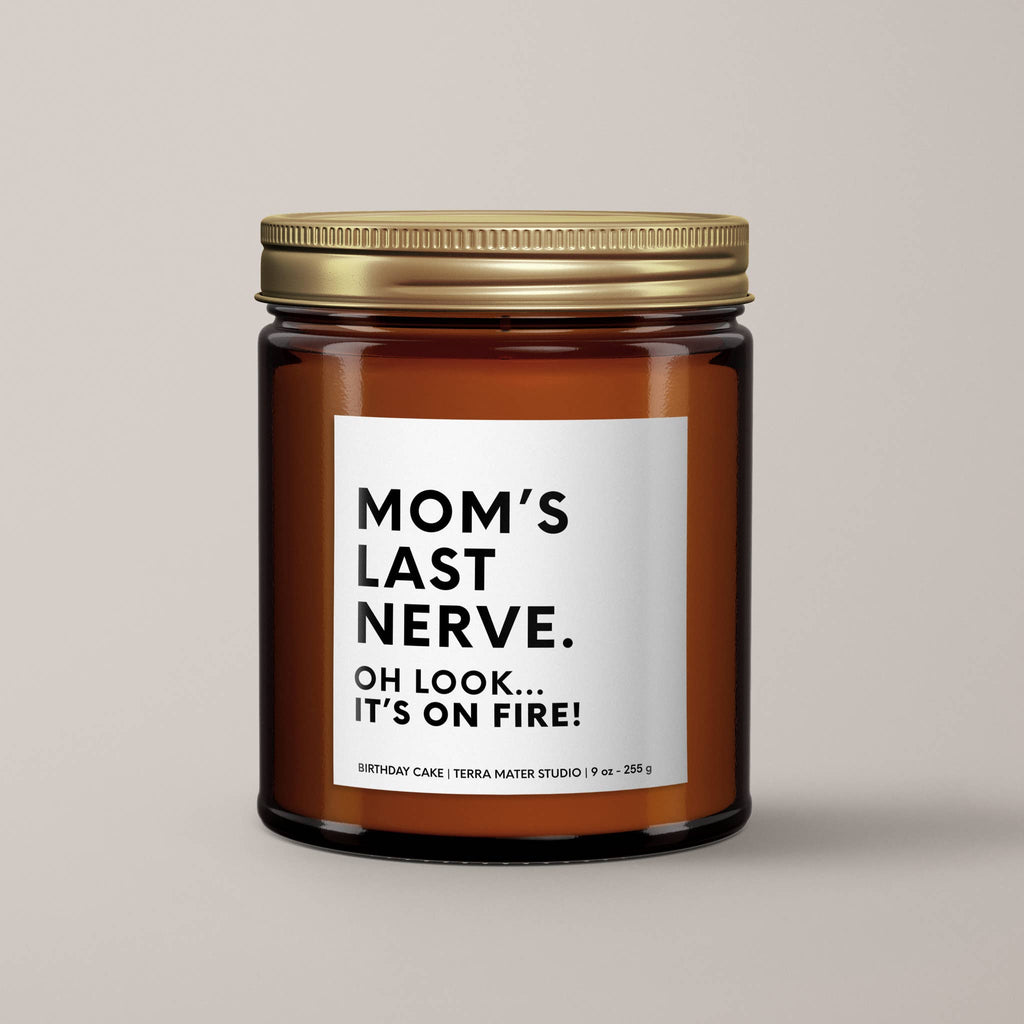 Mom's Last Nerve Candle